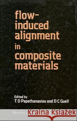 Flow Induced Alignment in Composite Materials    9781855732544 Taylor & Francis - książka