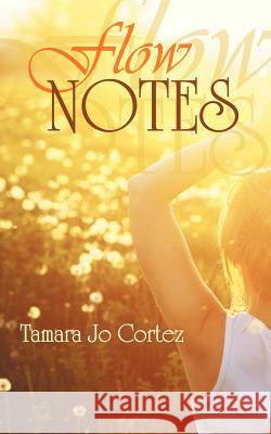 Flow Notes: A Collection Cortez, Tamara Jo 9781452565736 Balboa Press - książka
