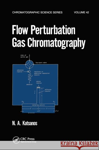 Flow Perturbation Gas Chromatography A. Katsanos 9780367451332 CRC Press - książka