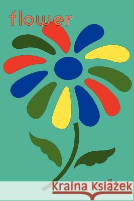Flower Jay Walker 9780615566276 Merry Blacksmith Press - książka