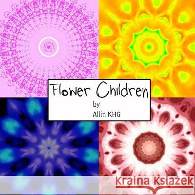 Flower Children Allin Khg 9781495242250 Createspace - książka