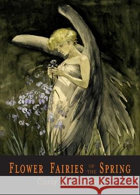 Flower Fairies of the Spring: 24 Full Color Illustrations Cicely Mary Barker 9781684224715 Martino Fine Books - książka