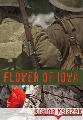 Flower of Iowa Lance Ringel 9780578649344 Lance Ringel - książka