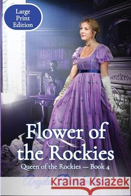 Flower of the Rockies - Large Print Edition Angela Breidenbach 9781957132037 Gems Books - książka