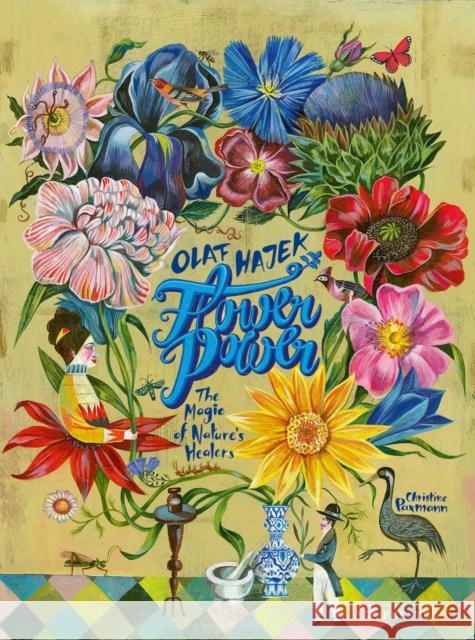 Flower Power: The Magic of Nature's Healers - stan bdb 9783791373997 Christine Paxmann Olaf Hajek A783791373997 Prestel Junior - książka