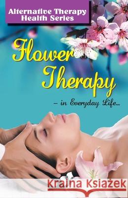 Flower Therapy Vikas Khatri 9789357941389 V&s Publishers - książka