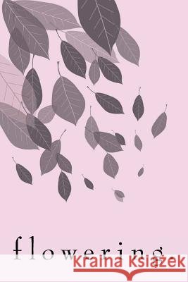 flowering. Alston, Fantasia 9781543292978 Createspace Independent Publishing Platform - książka