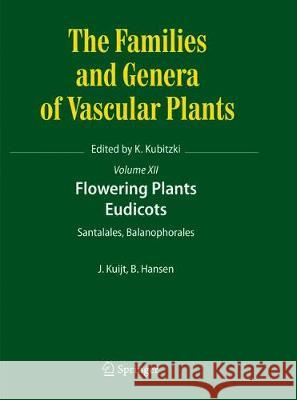 Flowering Plants. Eudicots: Santalales, Balanophorales Kuijt, Job 9783319791678 Springer International Publishing AG - książka