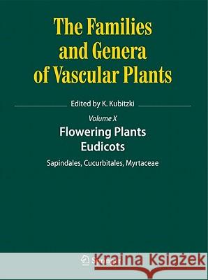 Flowering Plants. Eudicots: Sapindales, Cucurbitales, Myrtaceae Kubitzki, Klaus 9783642143960 Springer, Berlin - książka