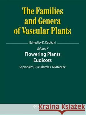 Flowering Plants. Eudicots: Sapindales, Cucurbitales, Myrtaceae Kubitzki, Klaus 9783642423512 Springer - książka