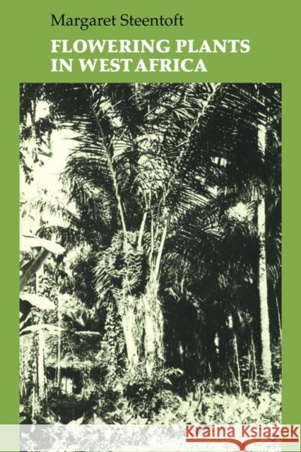 Flowering Plants in West Africa Margaret Steentoft 9780521261920 Cambridge University Press - książka