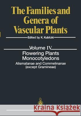 Flowering Plants. Monocotyledons: Alismatanae and Commelinanae (Except Gramineae) Kubitzki, Klaus 9783642083785 Not Avail - książka