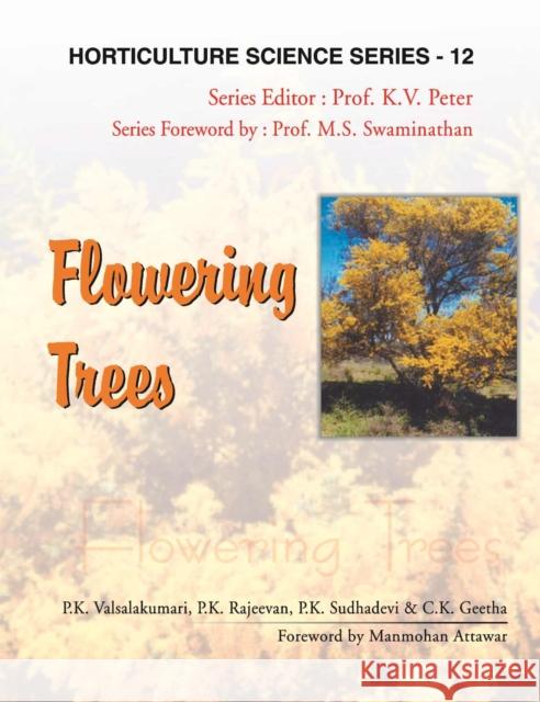 Flowering Trees: Vol.12. Horticulture Science Series P.K. Valsalakumari 9788119103744 New India Publishing Agency - książka