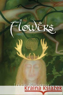 Flowers Louise M Hewett 9781544883649 Createspace Independent Publishing Platform - książka