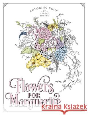 Flowers for Marguerite Angela Herder 9781638371441 Palmetto Publishing - książka