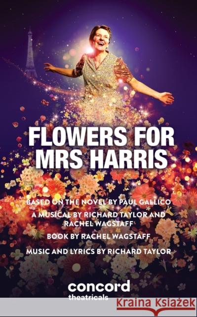 Flowers For Mrs Harris Rachel Wagstaff, Paul Gallico, Richard Taylor 9780573710179 Samuel French Ltd - książka