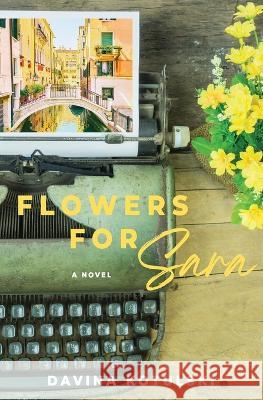 Flowers for Sara Davina Kotulski   9798987626207 Red Ink Press - książka