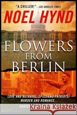 Flowers From Berlin Hynd, Noel 9781461006626 Createspace - książka