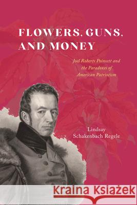 Flowers, Guns, and Money Lindsay Schakenbach Regele 9780226829609 The University of Chicago Press - książka