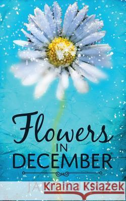 Flowers in December Jane Suen 9780997929720 Jane Suen LLC - książka
