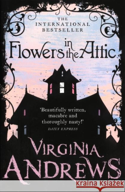 Flowers in the Attic Virginia Andrews 9780007436828 HarperCollins Publishers - książka