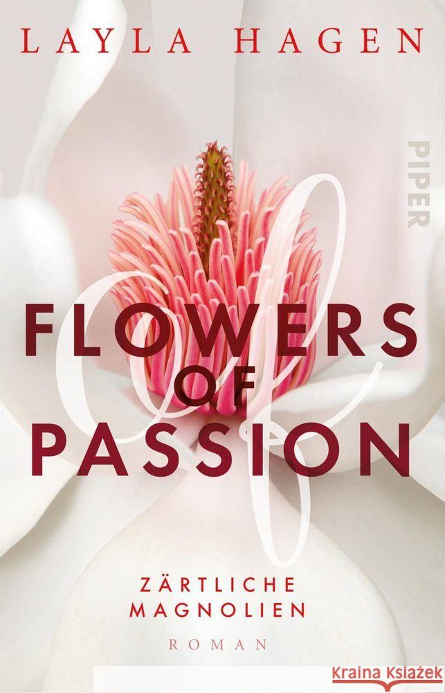 Flowers of Passion - Zärtliche Magnolien Hagen, Layla 9783492315937 Piper - książka