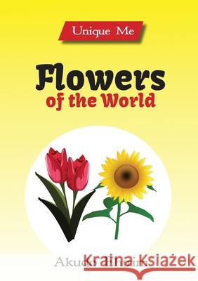 Flowers of the World Akudo Ehirim 9781913455309 Scribblecity Publications - książka