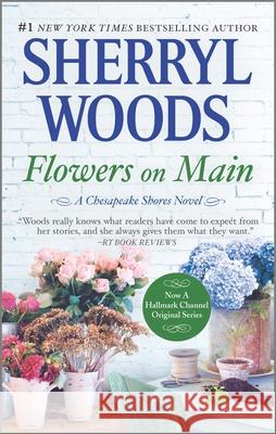 Flowers on Main Sherryl Woods 9780778330066 Mira Books - książka