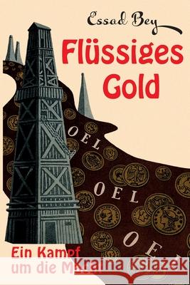 Flüssiges Gold : Eine 