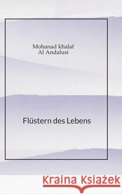 Flüstern des Lebens Khalaf, Mohanad 9783384670281 tredition - książka