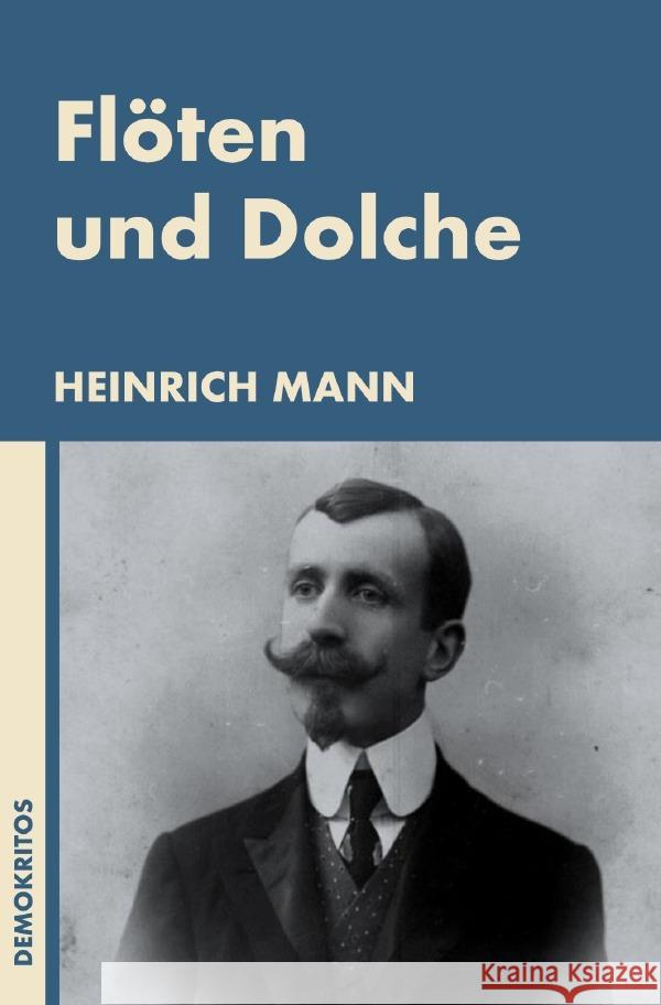 Flöten und Dolche Mann, Heinrich 9783753178653 epubli - książka