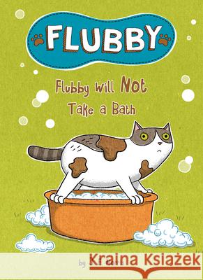 Flubby Will Not Take a Bath J. E. Morris J. E. Morris 9780593382875 Penguin Workshop - książka