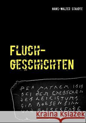 Fluchgeschichten Hans-Walter Staudte 9783740746391 Twentysix - książka