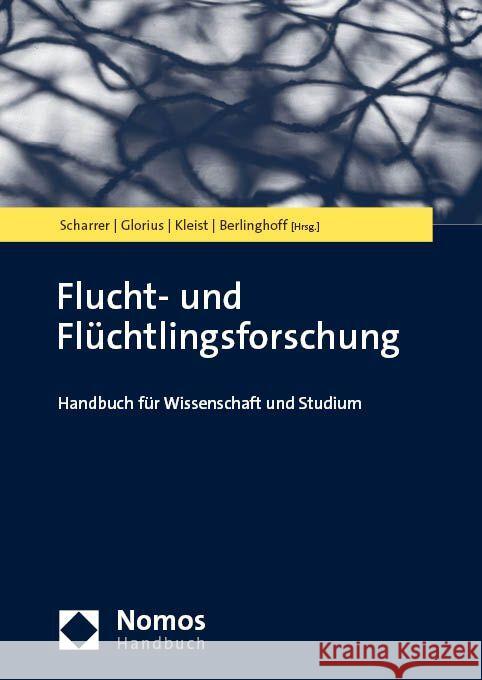 Flucht- Und Fluchtlingsforschung: Handbuch Fur Wissenschaft Und Studium Marcel Berlinghoff Birgit Glorius J. Olaf Kleist 9783848777853 Nomos Verlagsgesellschaft - książka