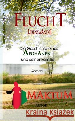 Flucht: Lebenswandel Maktum 9783749421671 Books on Demand - książka