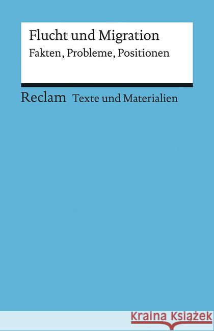 Flucht und Migration : Fakten, Probleme, Positionen. Für die Sekundarstufe II  9783150150740 Reclam, Ditzingen - książka