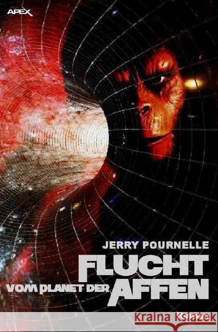 Flucht vom Planet der Affen : Der Roman zum Film Pournelle, Jerry 9783746761268 epubli - książka