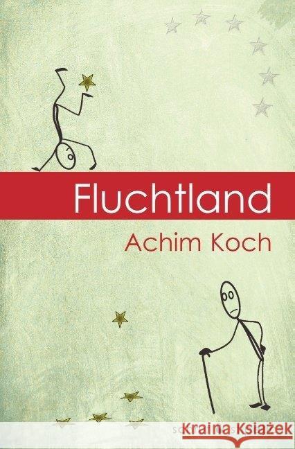 Fluchtland Koch, Achim 9783944359212 Schruf & Stipetic - książka