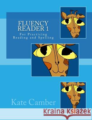 Fluency Reader 1: For Practicing Reading and Spelling Kate Camber 9781500953669 Createspace - książka