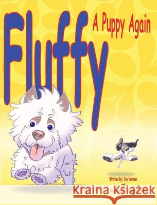 Fluffy, a Puppy Again Joy Harmon, Charles E Pickens 9781098054847 Christian Faith - książka