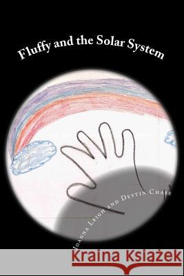 Fluffy and the Solar System Joanna Leigh Destin Chase 9781482749618 Createspace - książka