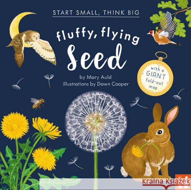 Fluffy, Flying Seed: A fact-filled picture book about the life cycle of plants with a large fold-out world map (ages 4 to 8) Mary Auld 9781916780071 Mama Makes Books - książka