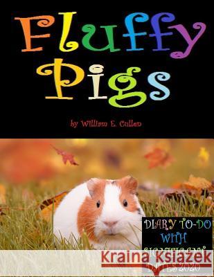 Fluffy Pigs: DIARY TO-DO 2020 With Significant Dates William E. Cullen 9781074489908 Independently Published - książka