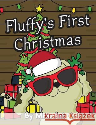 Fluffy's First Christmas Mrs Ani MR Luna  9781958490006 2qualitykids - książka