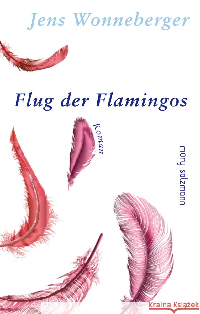Flug der Flamingos Wonneberger, Jens 9783990142189 Müry Salzmann - książka
