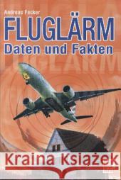 Fluglärm : Daten und Fakten Fecker, Andreas 9783613034006 Motorbuch Verlag - książka