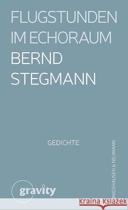 Flugstunden im Echoraum Stegmann, Bernd 9783826093746 Königshausen & Neumann - książka
