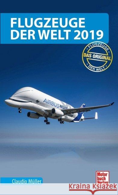 Flugzeuge der Welt 2019 : Das Original Müller, Claudio 9783613041899 Motorbuch Verlag - książka