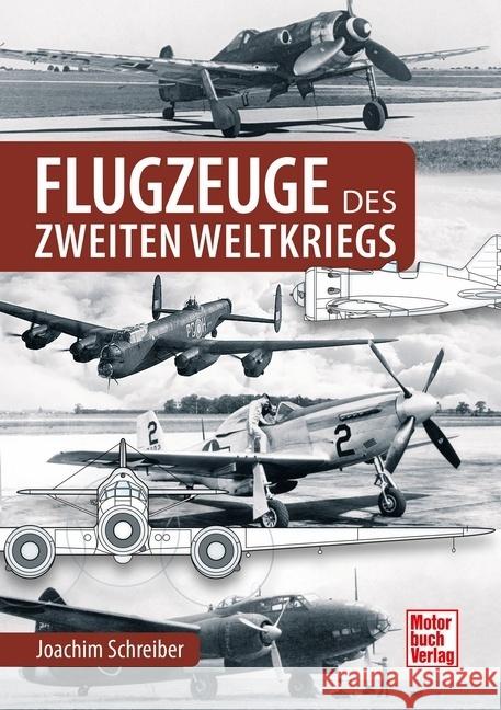 Flugzeuge des Zweiten Weltkriegs Schreiber, Joachim 9783613044647 Motorbuch Verlag - książka