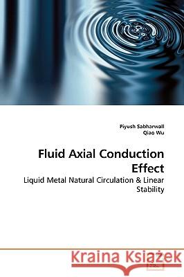 Fluid Axial Conduction Effect Piyush Sabharwall 9783639195569 VDM Verlag - książka